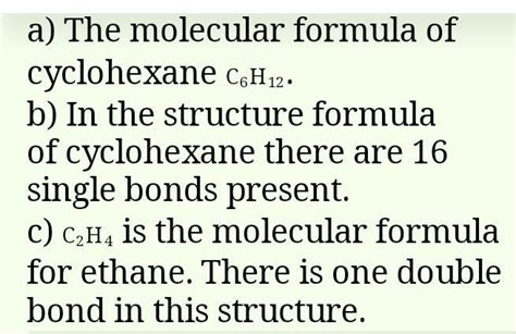 (a) Write molecular formula of cyclohexane.(b) Draw structure formula ...