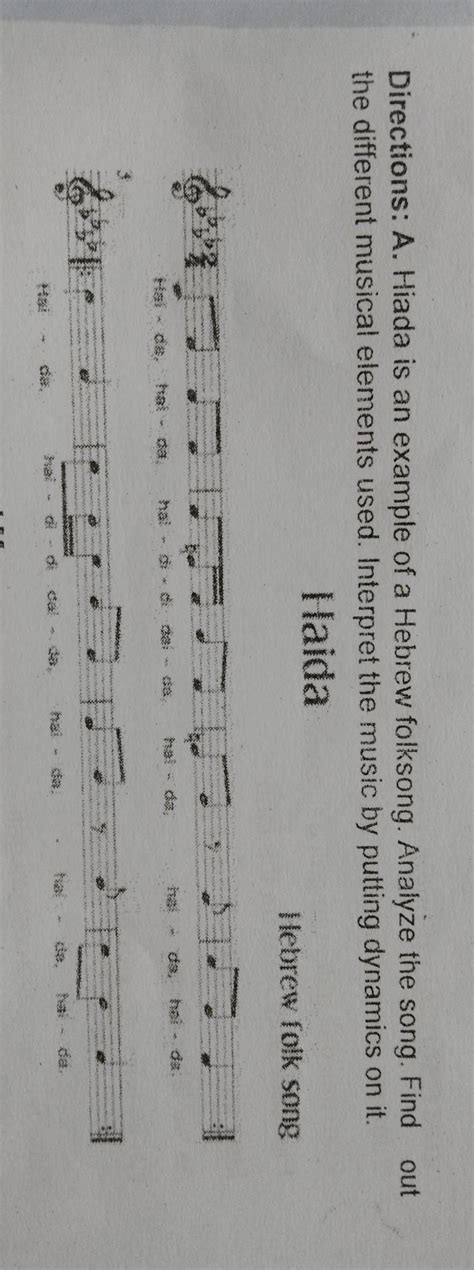 Directions: A. Hiada is an example of a Hebrew folksong. Analyze the ...
