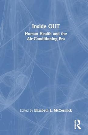 Inside OUT: Human Health and the Air-Conditioning Era : McCormick ...
