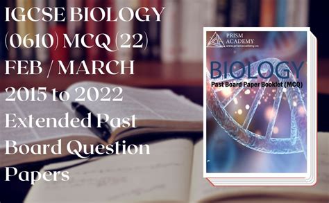 IGCSE BIOLOGY (0610) MCQ (22) FEB / MARCH 2015 to 2022 Extended Past ...