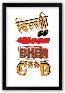 Athah Poster Delhi Se hoon Bhenc**d Paper Print Paper Print - Humor ...