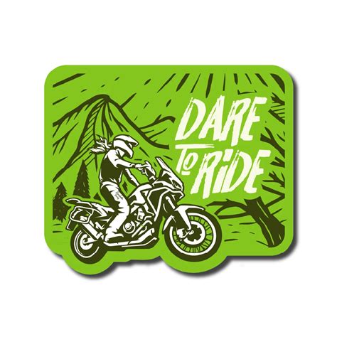 Dare To Ride Sticker