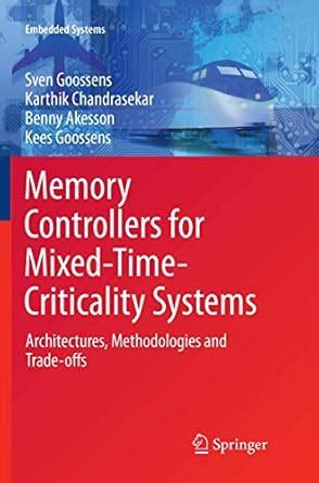Memory Controllers for Mixed-Time-Criticality Systems: Architectures ...