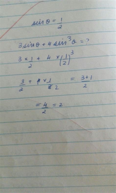 if sin theta =1/2, then find the value of 3 sin theta + 4 sin³ theta ...