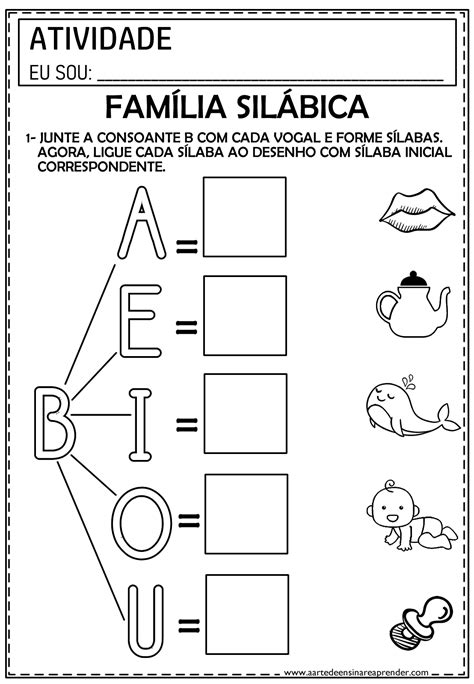 ATIVIDADE PRONTA - FAMÍLIA SILÁBICA B - A Arte de Ensinar e Aprender