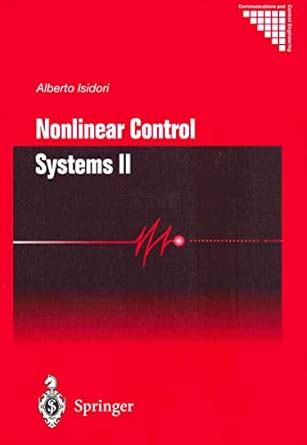 Buy Nonlinear Control Systems II (Communications and Control ...