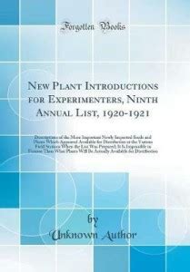 New Plant Introductions for Experimenters, Ninth Annual List, 1920-1921 ...