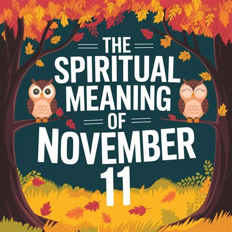 The Spiritual Meaning Of November 11: 11/11 Numerology & Manifestation