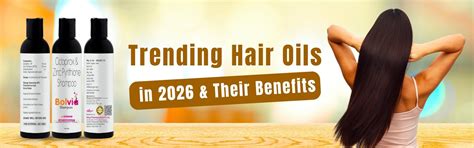 Trending Hair Oils in 2026 & Their Benefits – Bolvia