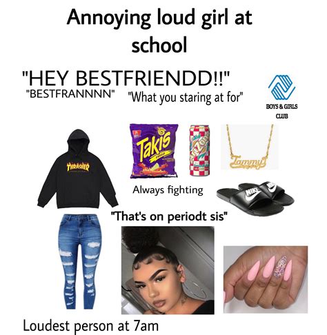 Annoying Loud Girl Stereotype - Memes - Worst Jokes Ever