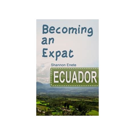 Buy Becoming an Expat Ecuador: 2nd Edition Online at desertcart INDIA