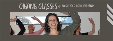 Qigong Classes @ Beach Road Body and Mind, Beach Road Body and Mind ...