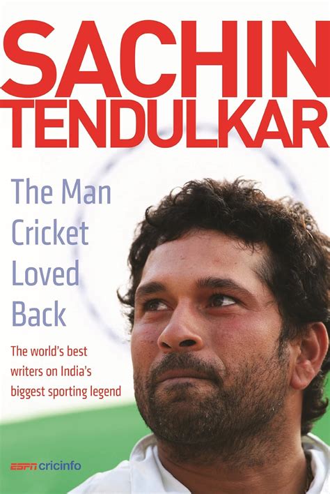 Buy Sachin Tendulkar: The Man Cricket Loved Back - The world's best ...