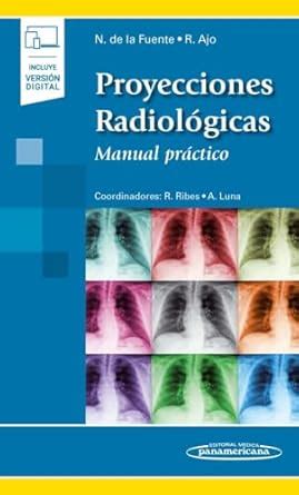 Amazon.in: Buy Proyecciones Radiológicas: Manual práctico Book Online ...