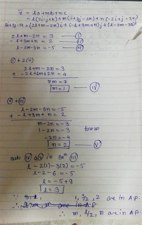 if r=3i+2j-5k a=2i-j+k b=i+3j-2k c=-2i+j-3k such that r=la+mb+nc then ...