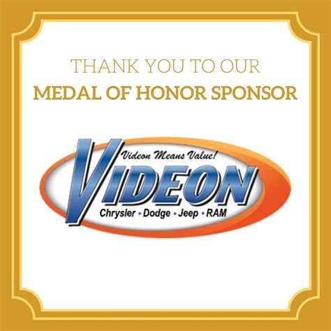 Thank you to Videon Chrysler Dodge Jeep and Ram for being a Medal of ...