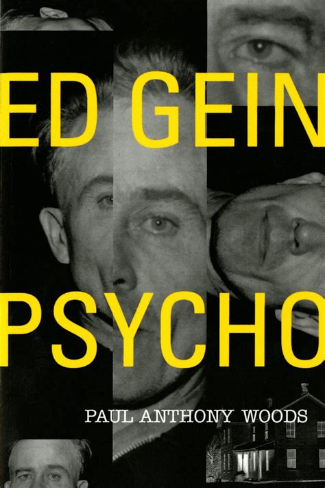 Ed Gein - Psycho!: Woods, Paul Anthony: 9780312130572: Amazon.com: Books
