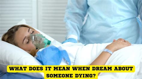 What Does It Mean When Dream About Someone Dying?