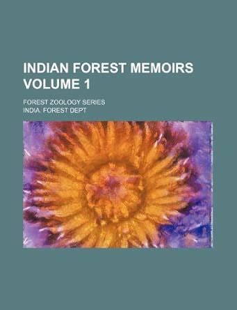 Indian Forest Memoirs Volume 1; Forest Zoology Series : Amazon.in: Books