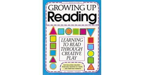 Growing Up Reading: Learning to Read Through Creative Play by Jill ...