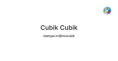 Cubik Cubik — Teletype