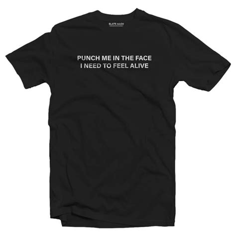 I need to feel alive T-shirt – SLATE HASH