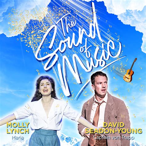 THE SOUND OF MUSIC | LEADING DUO MOLLY LYNCH AND DAVID SEADON-YOUNG TO ...