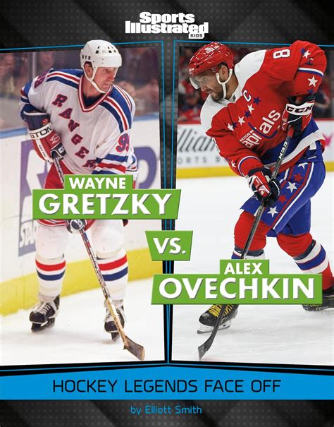 Wayne Gretzky vs. Alex Ovechkin: SMITH ELLIOTT: 9781669089438: Books ...