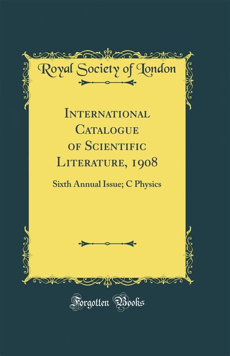 Buy International Catalogue of Scientific Literature, 1908: Sixth ...