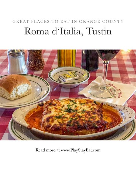 Roma d'Italia in Tustin is a great place to eat in Orange County ...