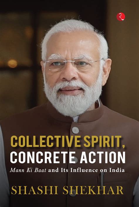 COLLECTIVE SPIRIT, CONCRETE ACTION: Mann Ki Baat and Its Influence on ...
