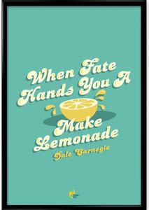 When Fate Hands You A Lemon, Make A Lemonade. - Dale Carnegie Framed ...