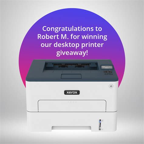 Congratulations to Robert Mokrzycki for winning our Xerox desktop printer giveaway last month ...