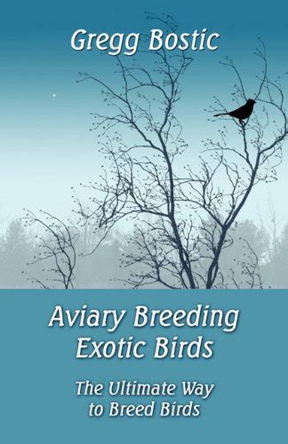 Buy Aviary Breeding Exotic Birds: The Ultimate Way to Breed Birds Book ...