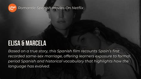 10 Romantic Spanish Movies On Netflix You Need To Watch Next