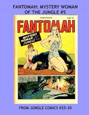 Fantomah: Mystery Woman Of The Jungle #5: Her Adventures From Jungle ...