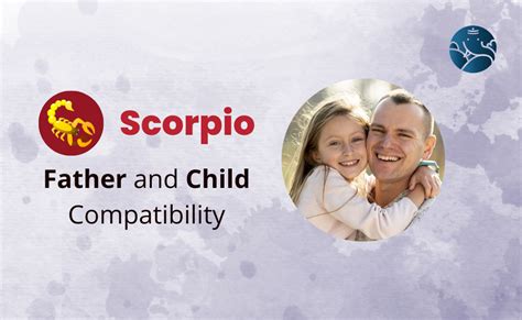 Scorpio Father and Child Compatibility