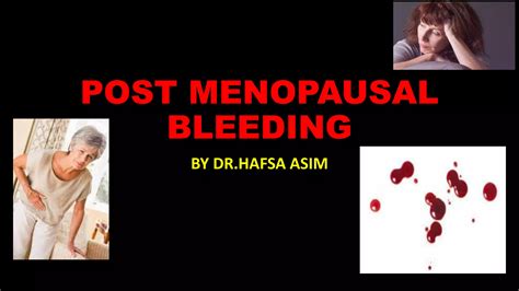 Post menopausal bleeding | PPTX