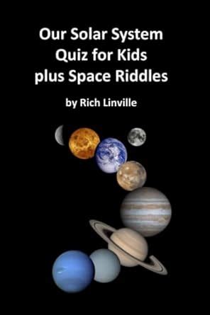 Our Solar System Quiz for Kids plus Space Riddles: 20 (Science ...