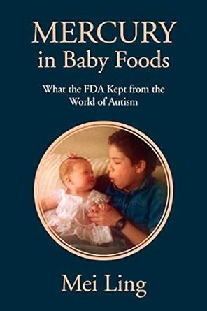Buy Mercury in Baby Foods: What the F. D. A. Kept from the World of ...