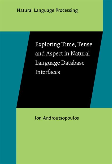 Exploring Time, Tense and Aspect in Natural Language Database ...