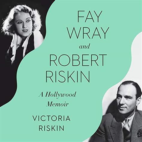 Fay Wray and Robert Riskin: A Hollywood Memoir (Audio Download ...