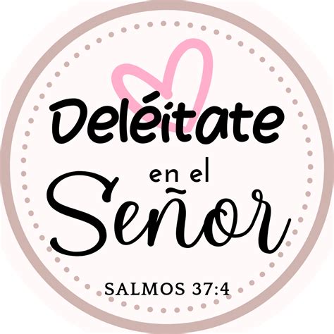 Deléitate en el Señor Salmos 37 - 4