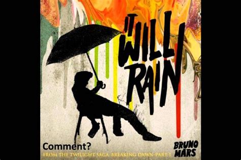 Lirik dan Chord 'It Will Rain' - Bruno Mars, Cause There'll Be No ...