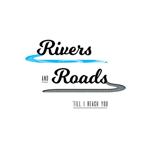 Rivers and Roads by The Head and The Heart, lyric art | Lyric art ...