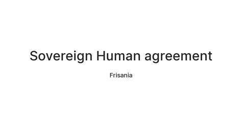 Sovereign Human agreement — Teletype