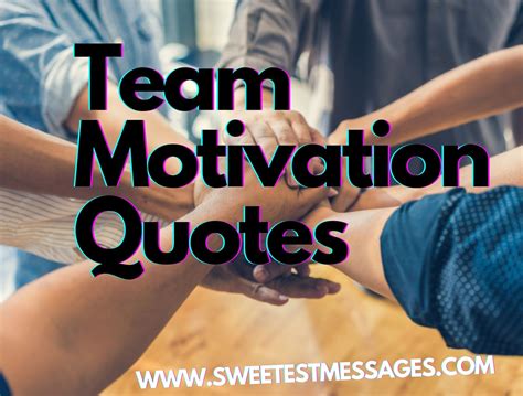 Team Motivation Quotes: 100 Inspirational Team Motivation Quotes ...