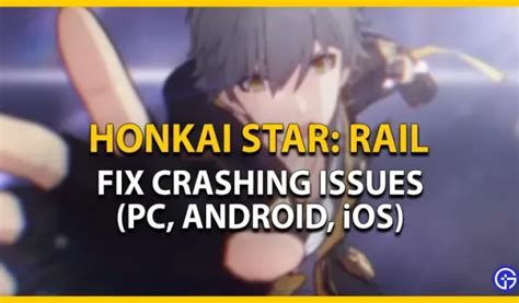 Honkai Star Rail のクラッシュ問題を解決する方法 (PC、Android、iOS) - 4pmtech (Japan)