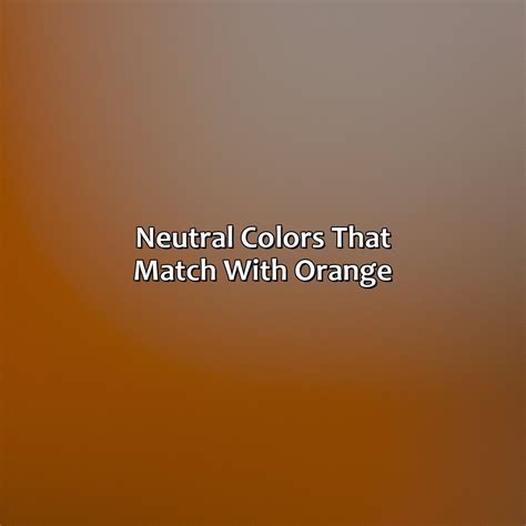 What Color Matches With Orange - colorscombo.com