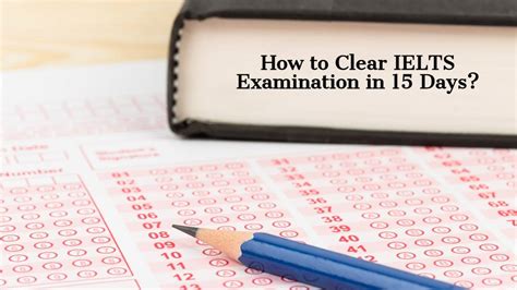 IELTS Study Plan for 15 Days: Strategy & Preparation Tips